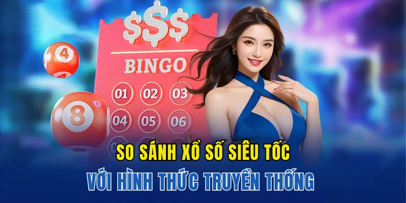 Chuyên gia so sánh về loại hình truyền thống và xổ số siêu tốc